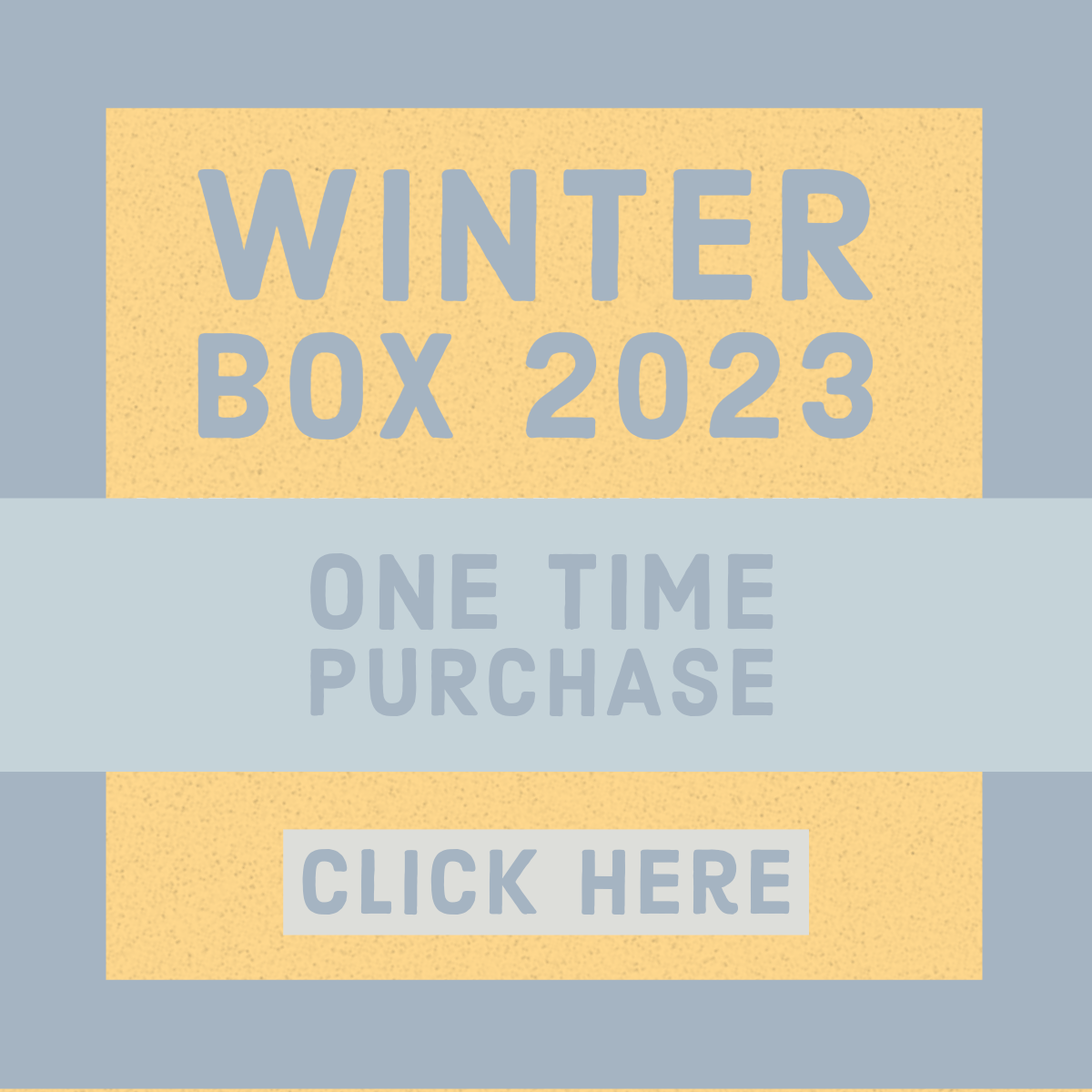 One-Time Purchase Winter Box 2023