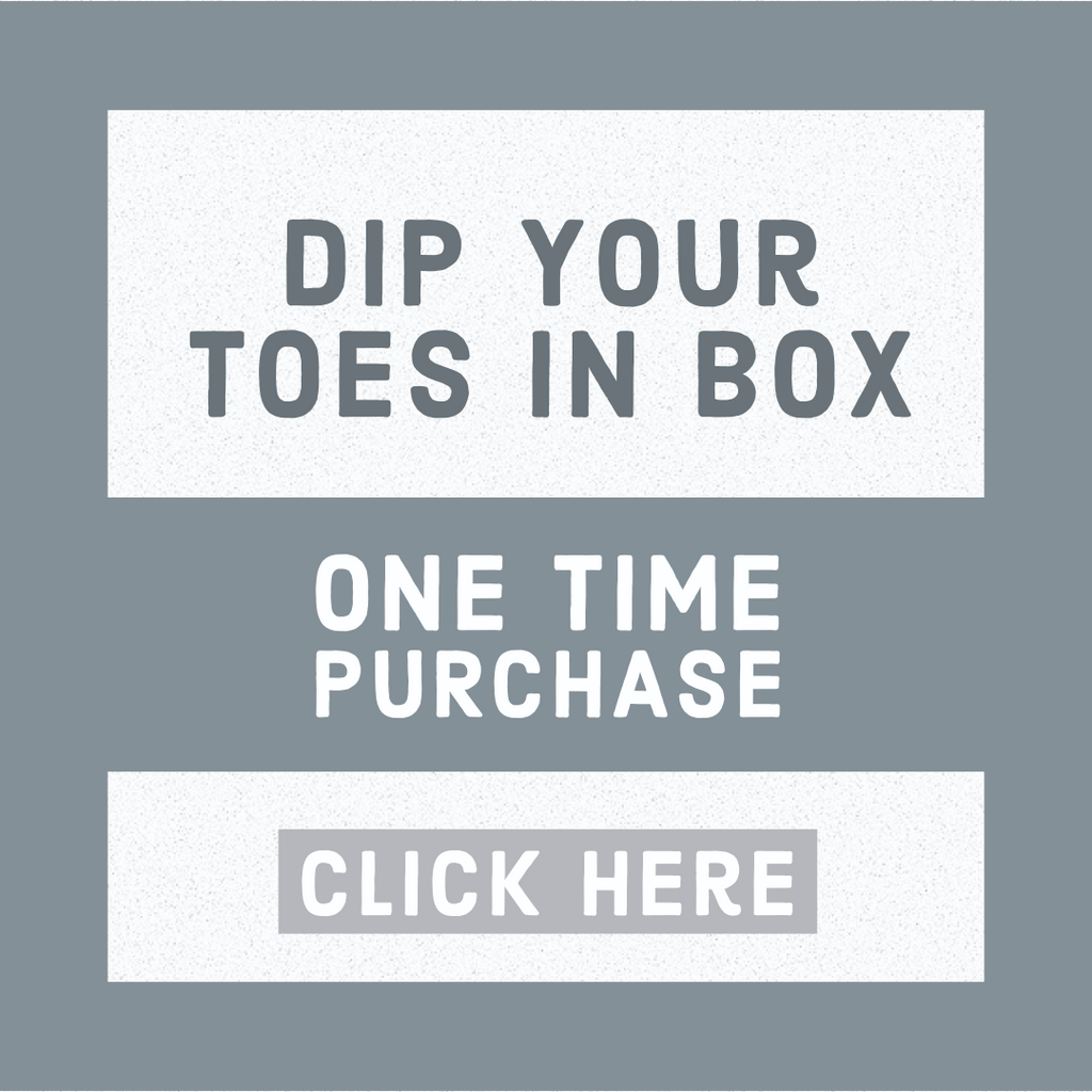 Dip Your Toes In Box